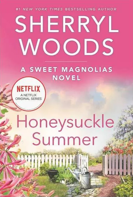 Honeysuckle Summer - (Sweet Magnolias Novel) by Sherryl Woods