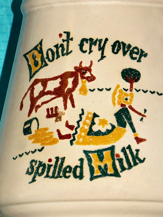 don't-cry-over-spilled-milk