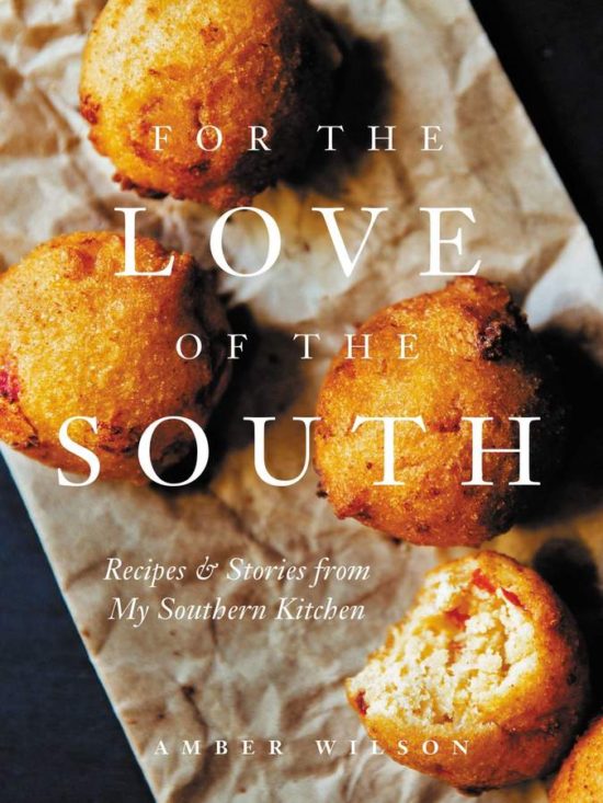for-the-love-of-the-south-recipes-stories-from-my-southern-kitchen