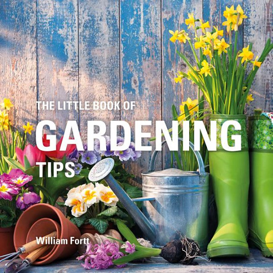 Little Books of Tips: The Little Book of Gardening Tips